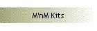 M'nM Kits